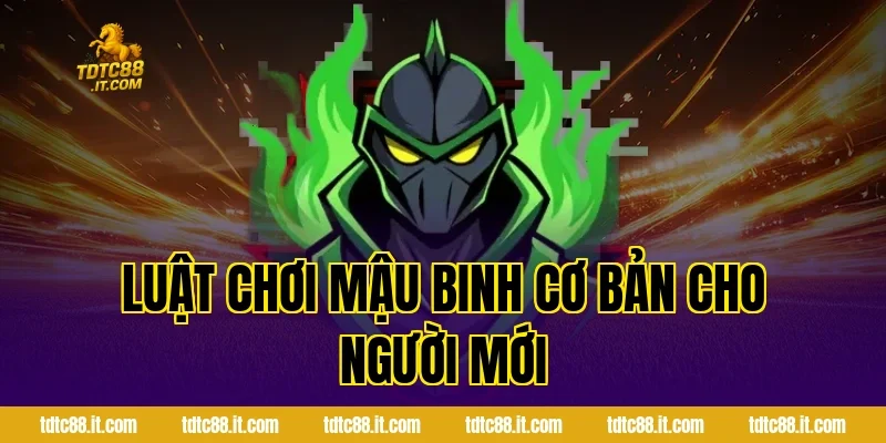 Mậu Binh TDTC – Luật Chơi Và Cách Xếp Bài Hiệu Quả Nhất 1 Luật chơi Mậu Binh cơ bản cho người mới